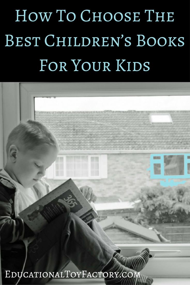 How to choose the best children’s books for your kids so that they enjoy reading!