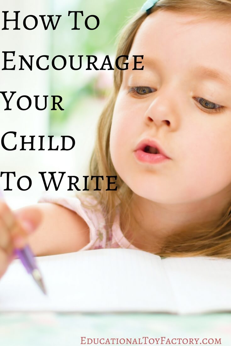 how to encourage your child to write
